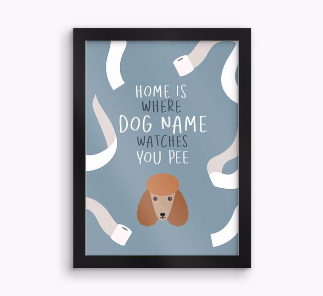 Watches You Pee: Personalised {breedFullName} Framed Print